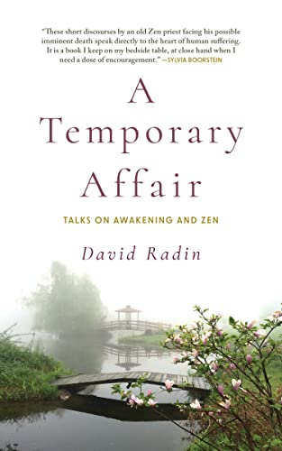 A Temporary Affair: Talks on Awakening and Zen von Monkfish Book Publishing